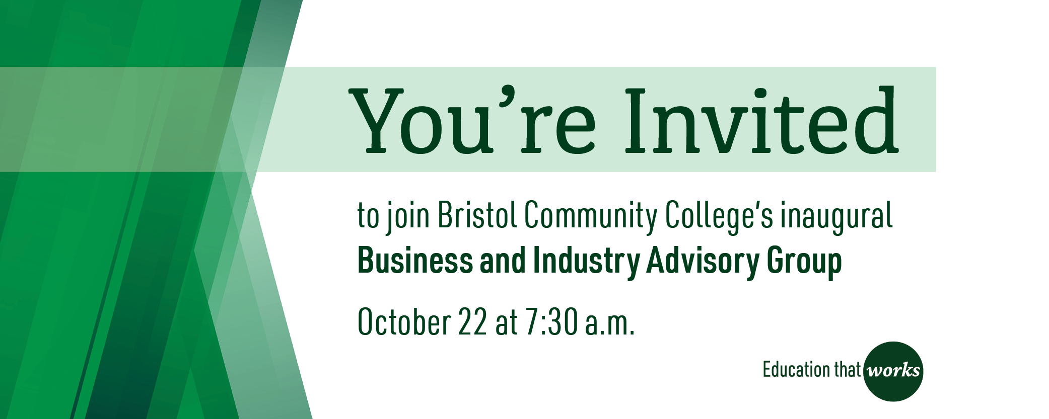 You're invited to join Bristol Community College's inaugural Business and Industry Advisory Group, October 22 at 7:30 a.m.