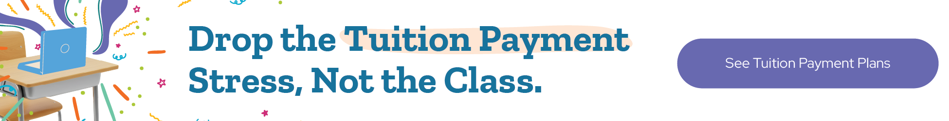 See tuition payment plans banner