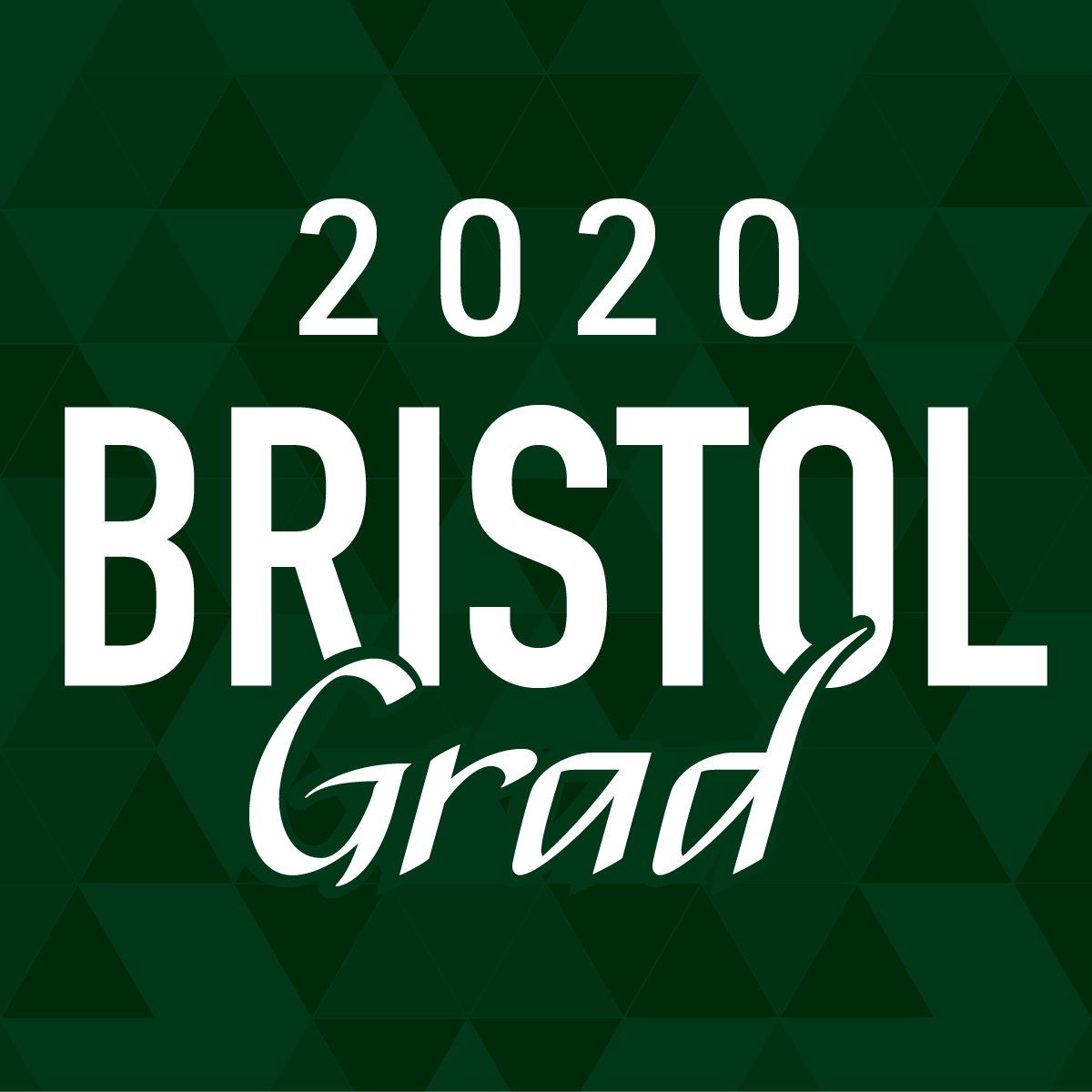Class of 2020 - Bristol Grad Social Graphic